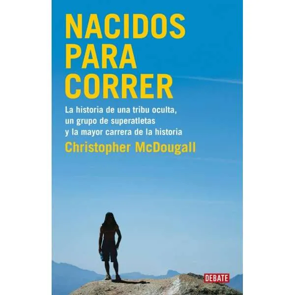 Nacidos para Correr. Christopher Macdougall