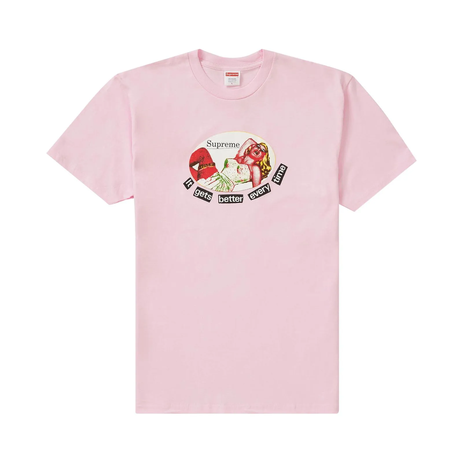 Supreme It Gets Better Every Time Tee