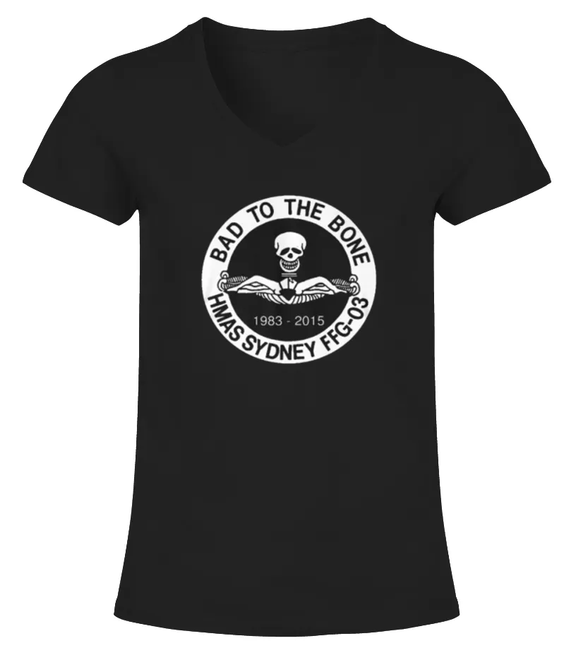 Top Shirt HMAS SYDNEY BAD TO THE BONE t shirt front Camiseta cuello pico Mujer